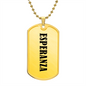 Esperanza v01 - 18k Gold Finished Luxury Dog Tag Necklace