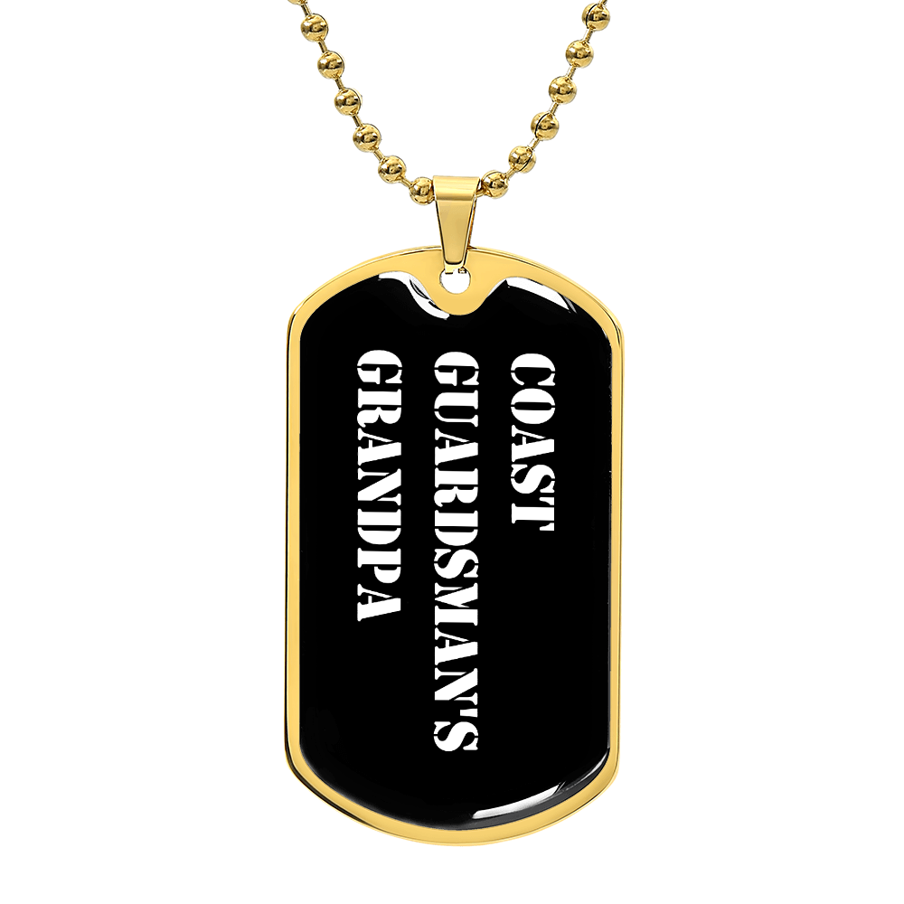 Coast Guardsman's Grandpa v3 - 18k Gold Finished Luxury Dog Tag Necklace