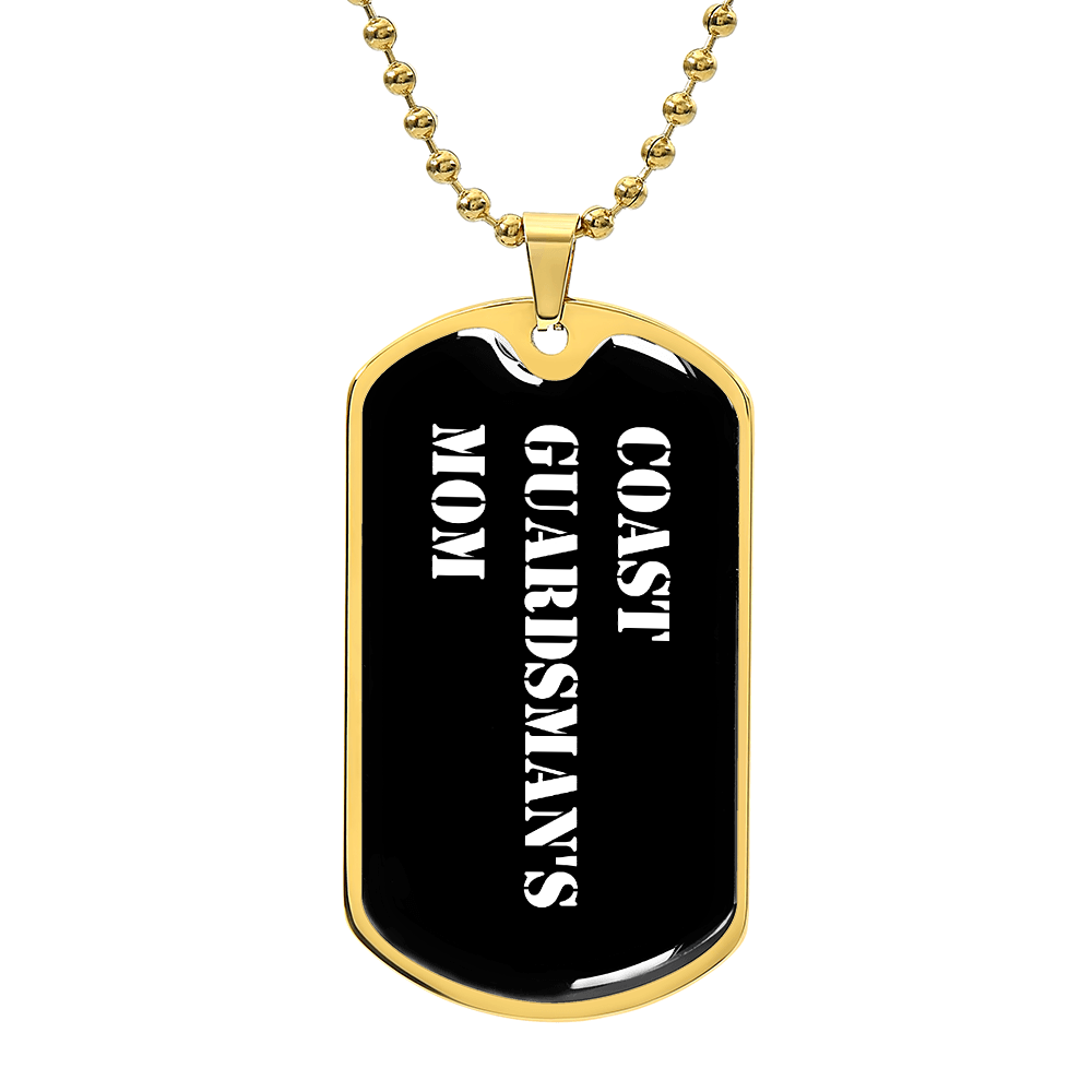 Coast Guardsman's Mom v3 - 18k Gold Finished Luxury Dog Tag Necklace