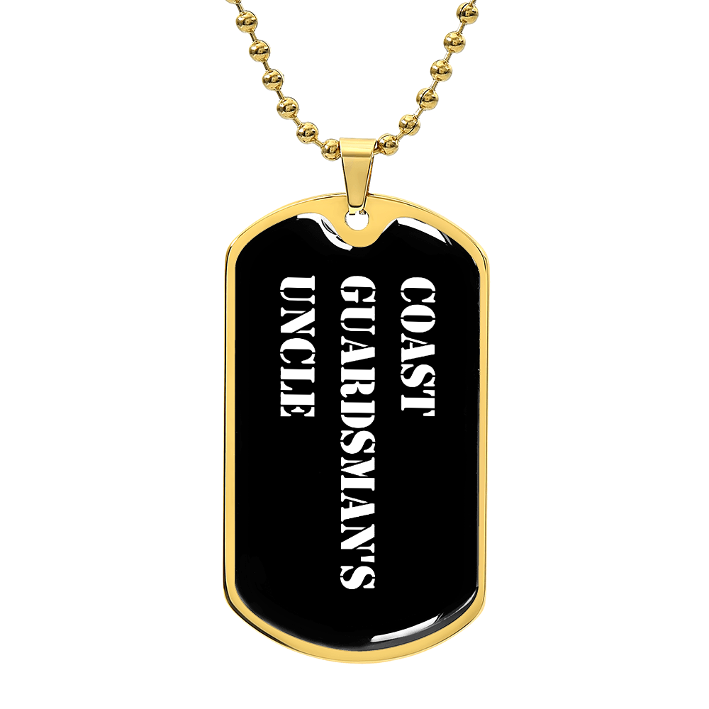 Coast Guardsman's Uncle v3 - 18k Gold Finished Luxury Dog Tag Necklace