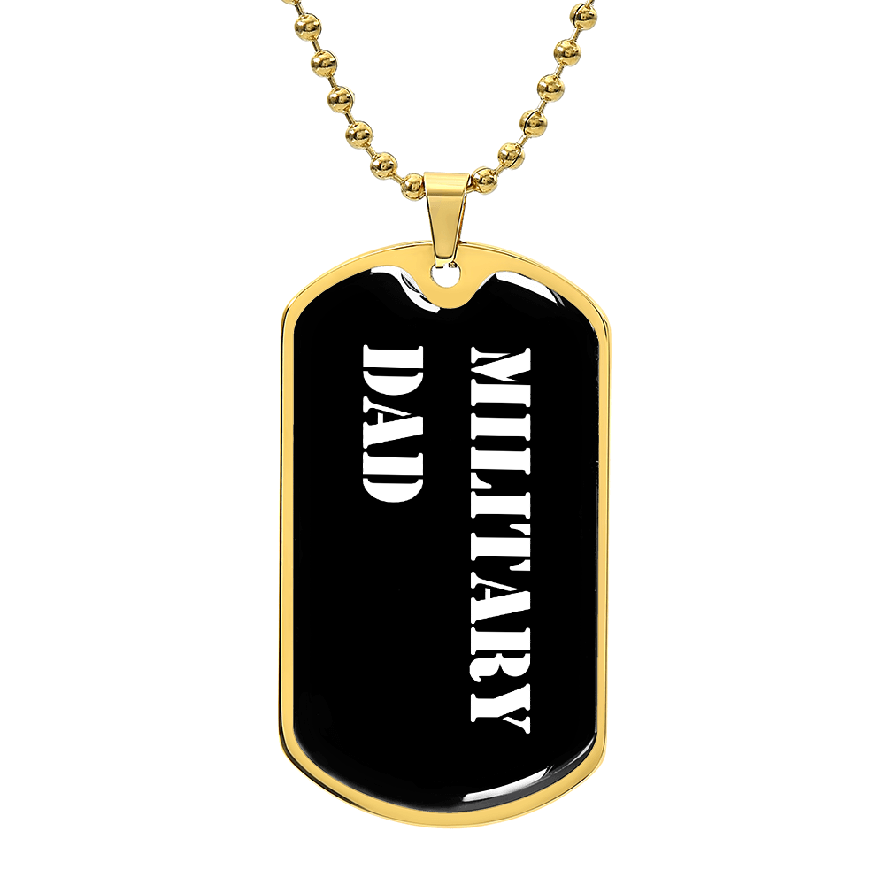 Military Dad v3 - 18k Gold Finished Luxury Dog Tag Necklace