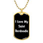 Love My Saint Berdoodle v6 - 18k Gold Finished Luxury Dog Tag Necklace