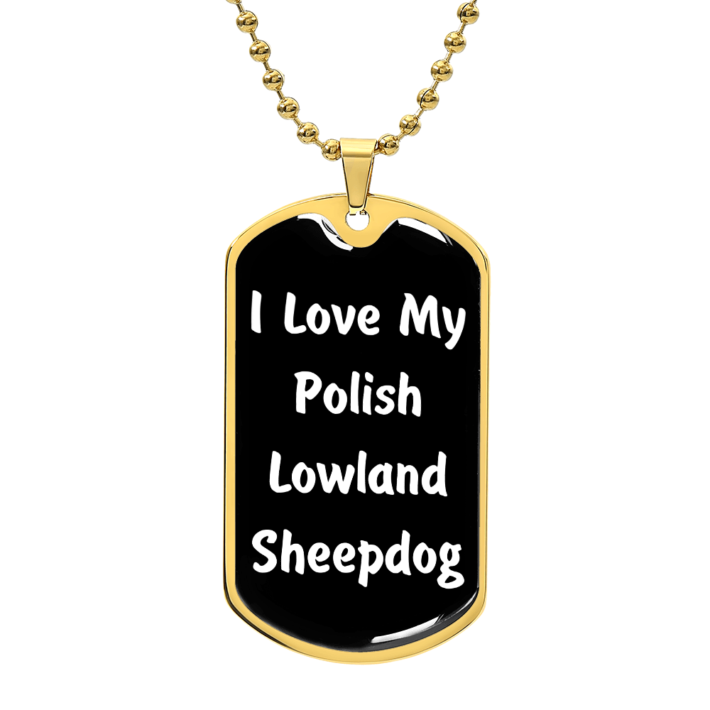 Love My Polish Lowland Sheepdog v6 - 18k Gold Finished Luxury Dog Tag Necklace