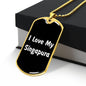 Love My Singapura v3 - 18k Gold Finished Luxury Dog Tag Necklace