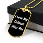 Love My Chinese Shar-Pei v6 - 18k Gold Finished Luxury Dog Tag Necklace