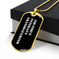 Air Force Veteran's Granddaughter v3 - 18k Gold Finished Luxury Dog Tag Necklace