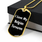 Love My Belgian Tervuren v6 - 18k Gold Finished Luxury Dog Tag Necklace