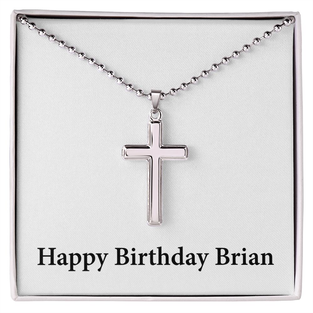 Happy Birthday Brian - Stainless Steel Ball Chain Cross Necklace