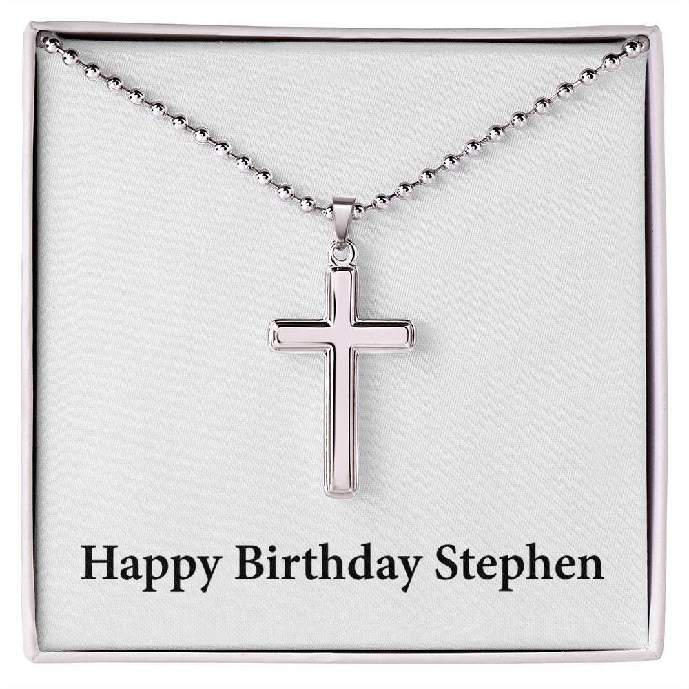 Happy Birthday Stephen - Stainless Steel Ball Chain Cross Necklace