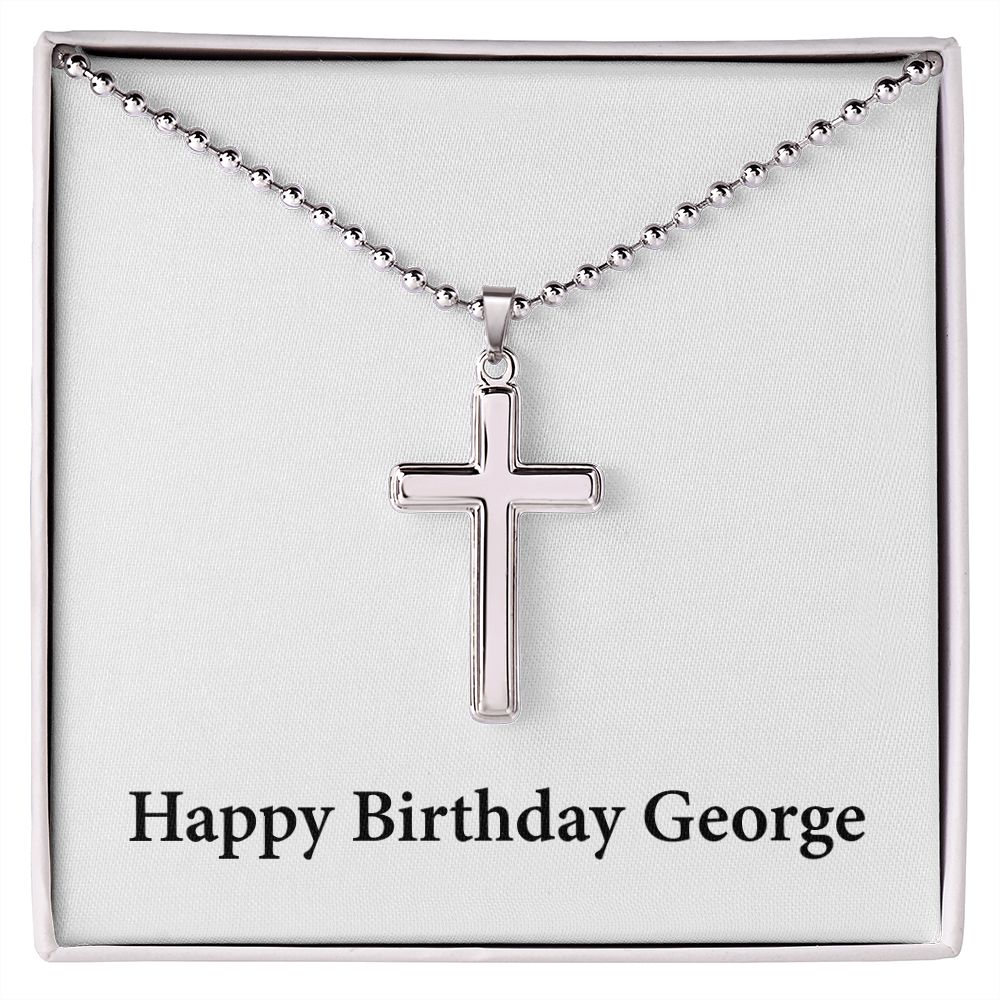 Happy Birthday George - Stainless Steel Ball Chain Cross Necklace