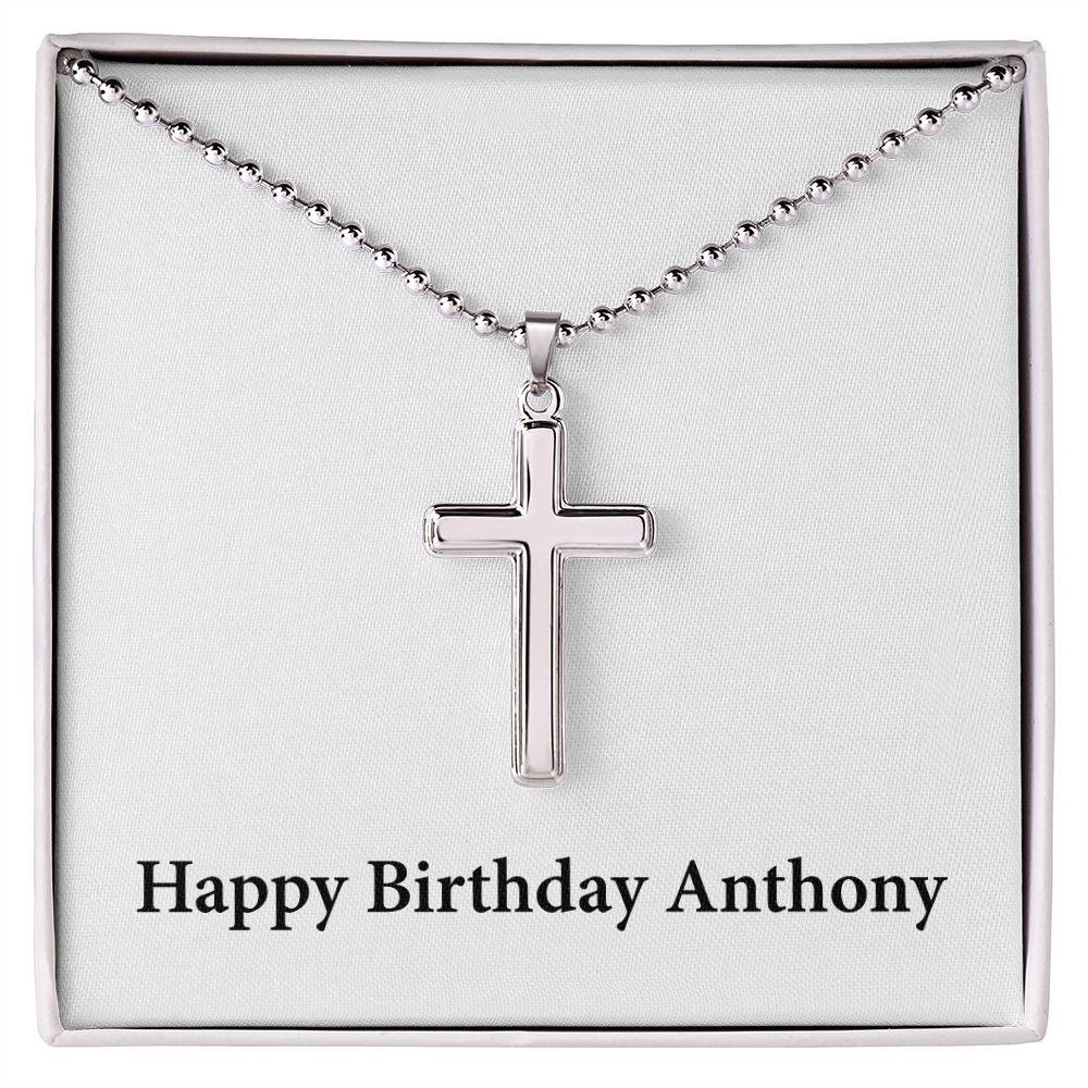 Happy Birthday Anthony - Stainless Steel Ball Chain Cross Necklace