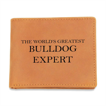 World's Greatest Bulldog Expert - Leather Wallet