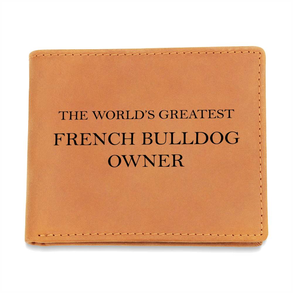 World's Greatest French Bulldog Owner - Leather Wallet
