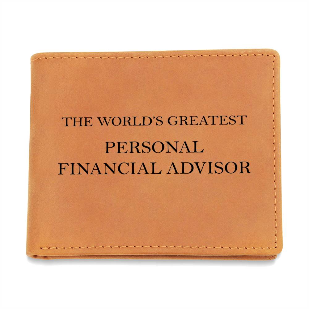 World's Greatest Personal Financial Advisor - Leather Wallet