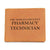World's Greatest Pharmacy Technician - Leather Wallet