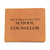 World's Greatest School Counselor - Leather Wallet