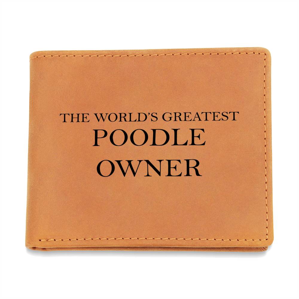 World's Greatest Poodle Owner - Leather Wallet
