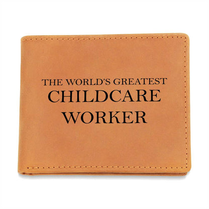 World's Greatest Childcare Worker - Leather Wallet