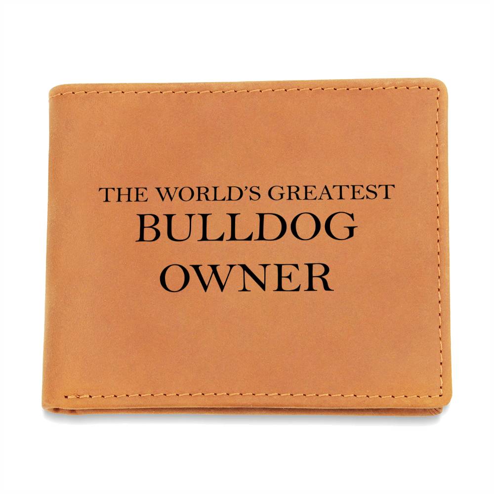 World's Greatest Bulldog Owner - Leather Wallet