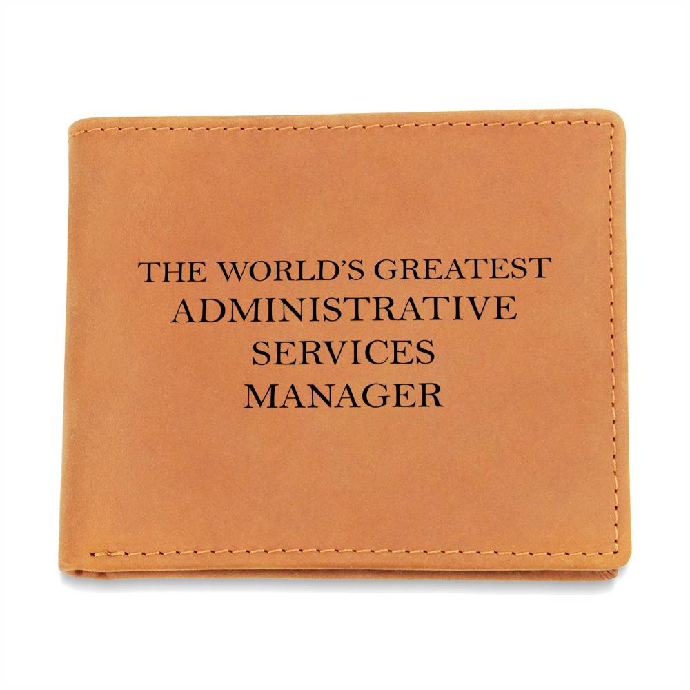 World's Greatest Administrative Services Manager - Leather Wallet