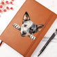 Australian Stumpy Tail Cattle Dog Peeking - Vegan Leather Journal