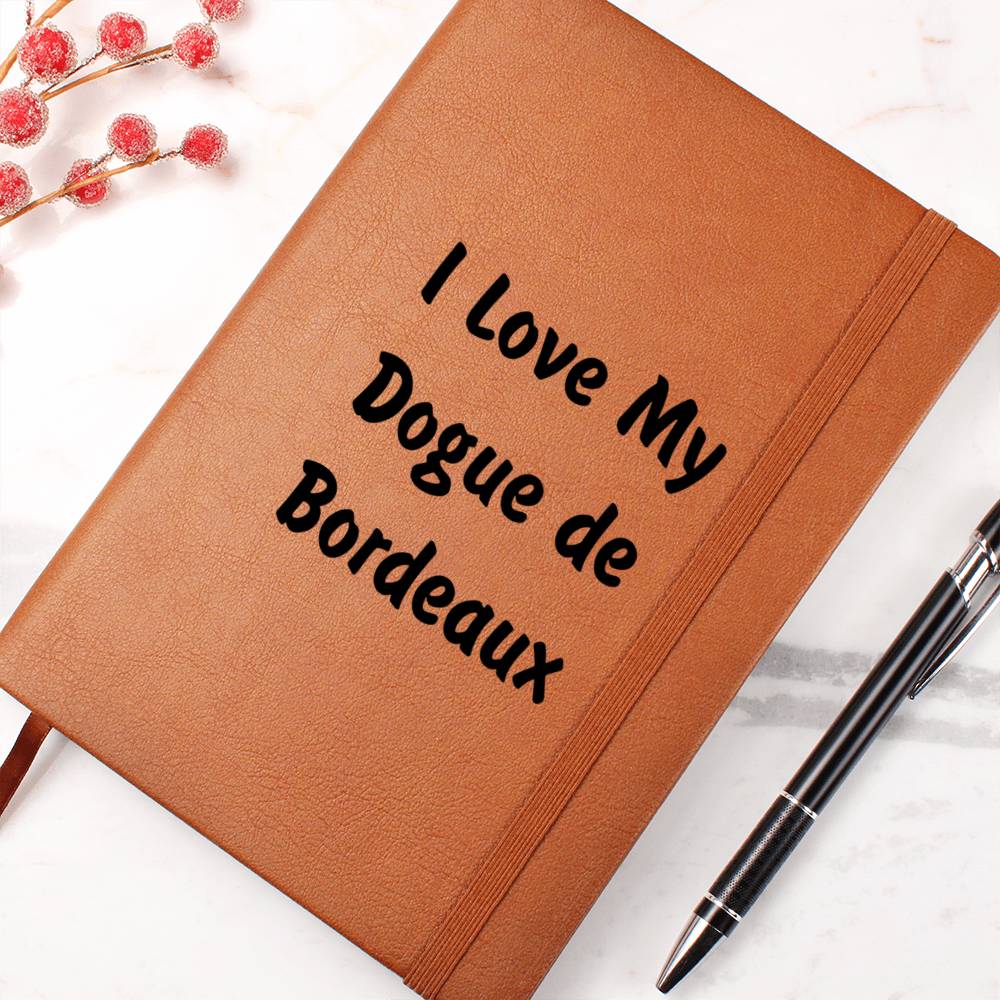 Love My Dogue de Bordeaux v4 - Vegan Leather Journal