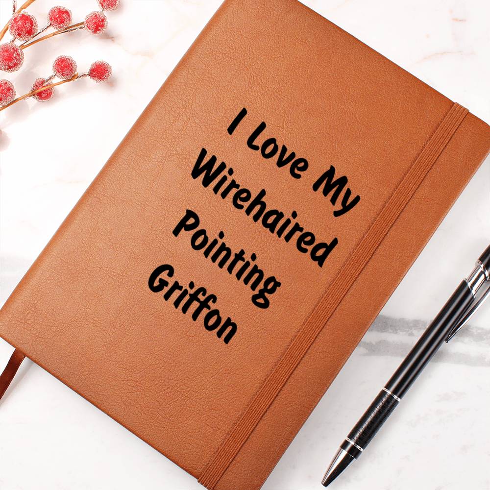 Love My Wirehaired Pointing Griffon v4 - Vegan Leather Journal