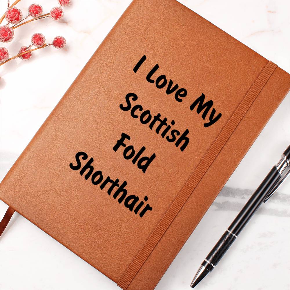 Love My Scottish Fold Shorthair - Vegan Leather Journal
