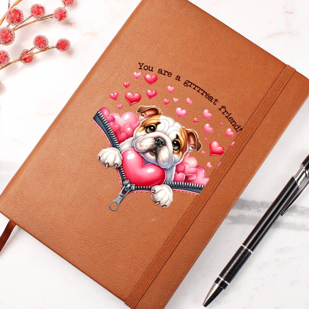 Valentine's Day Dog And Zipper 043 You Are A Grrreat Friend! - Vegan Leather Journal