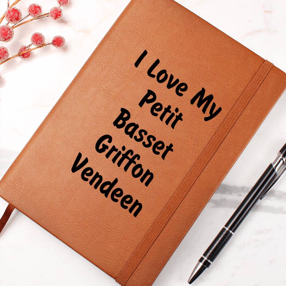 Love My Petit Basset Griffon Vendeen v4 - Vegan Leather Journal