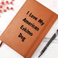 Love My American Eskimo Dog v4 - Vegan Leather Journal