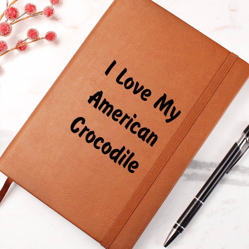 Love My American Crocodile - Vegan Leather Journal