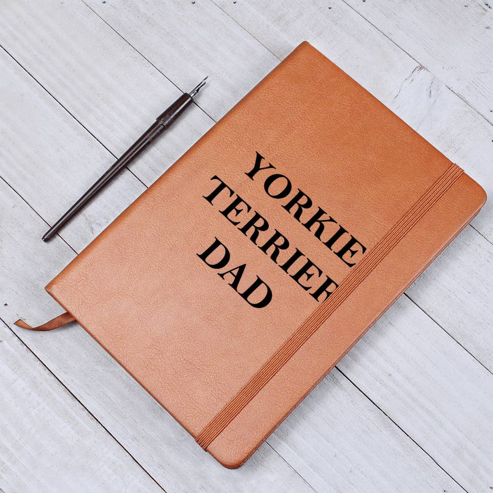 Yorkie Terrier Dad - Vegan Leather Journal