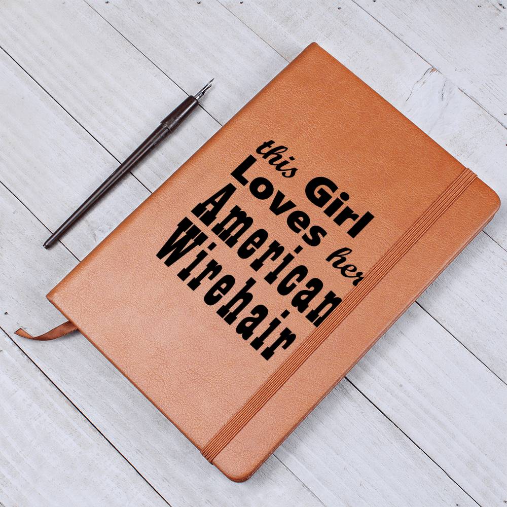 This Girl Loves Her American Wirehair - Vegan Leather Journal