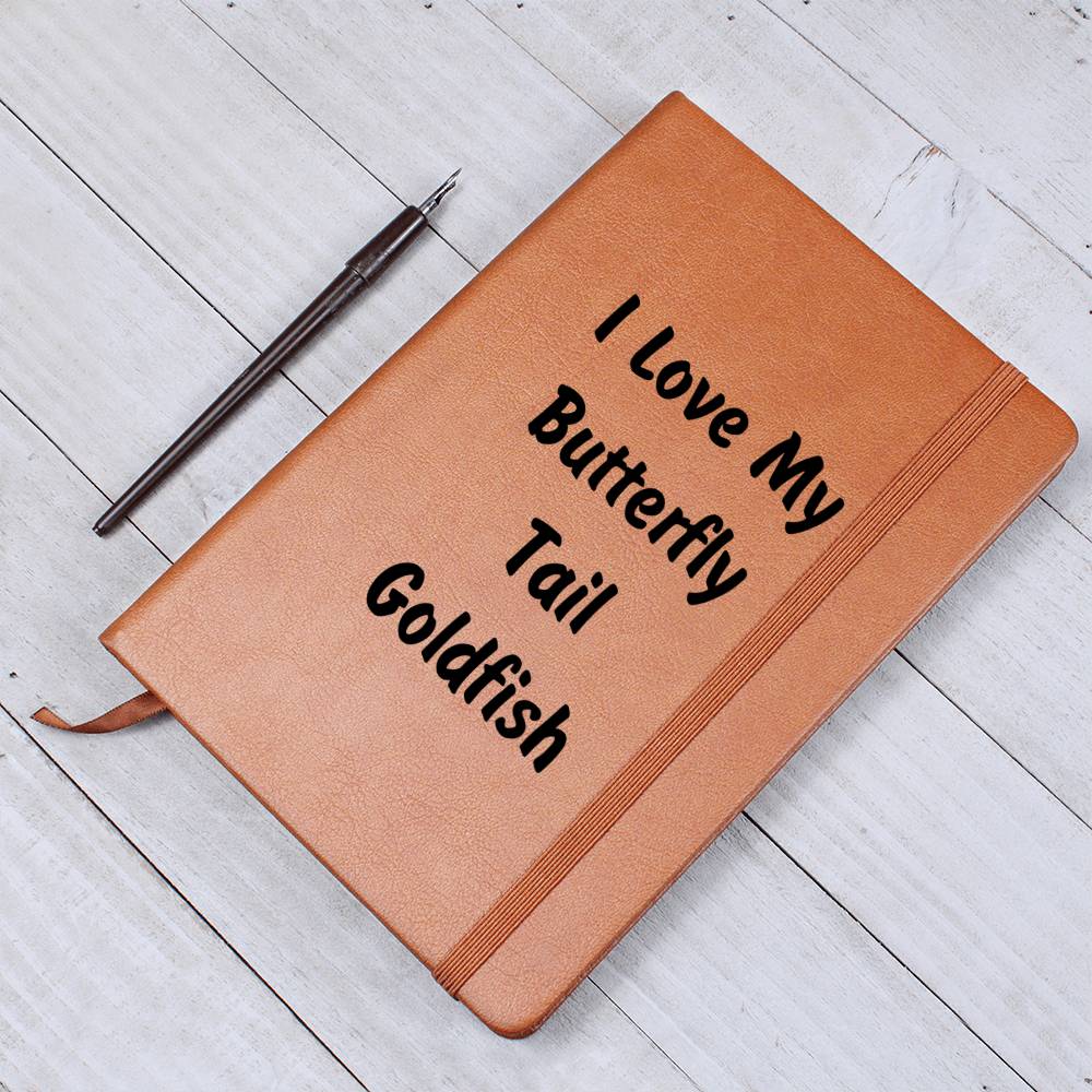Love My Butterfly Tail Goldfish - Vegan Leather Journal