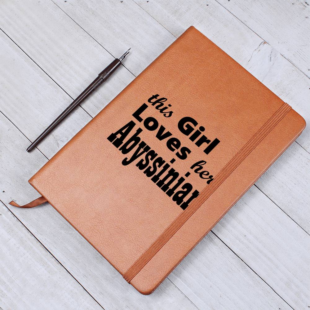 This Girl Loves Her Abyssinian b - Vegan Leather Journal