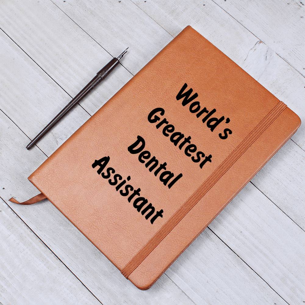World's Greatest Dental Assistant v1 - Vegan Leather Journal