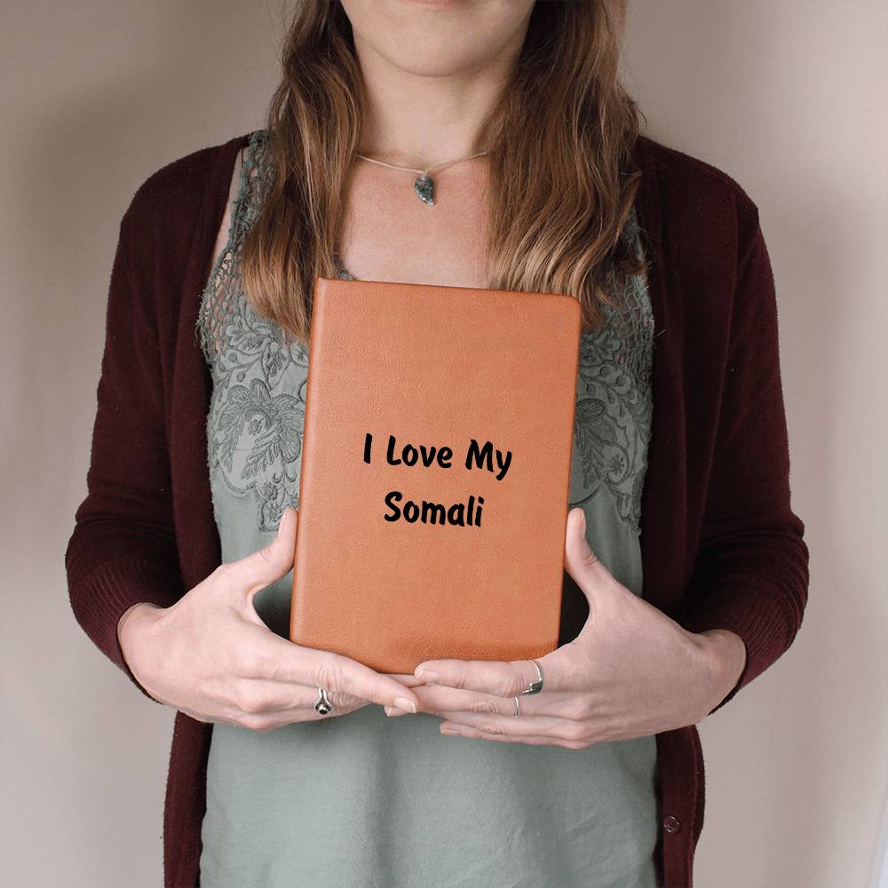 Love My Somali - Vegan Leather Journal