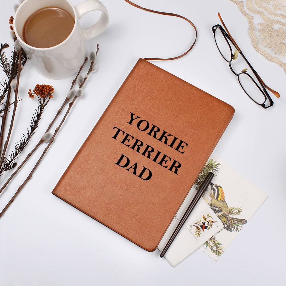 Yorkie Terrier Dad - Vegan Leather Journal
