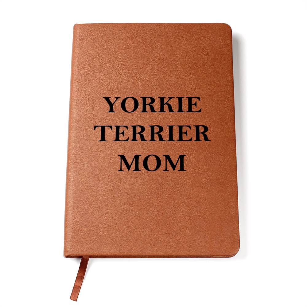 Yorkie Terrier Mom - Vegan Leather Journal