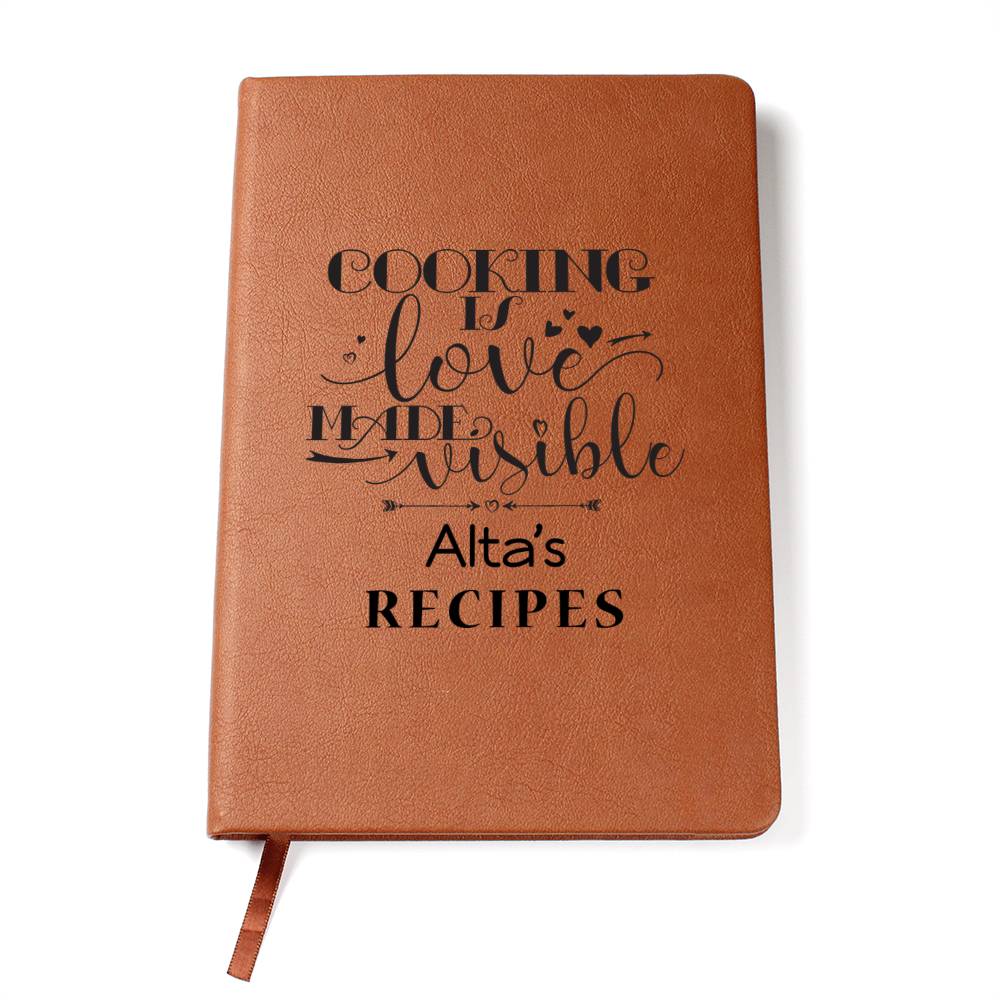 Alta's Recipes - Cooking Is Love - Vegan Leather Journal