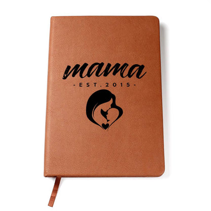 Mama, Est. 2015 - Vegan Leather Journal