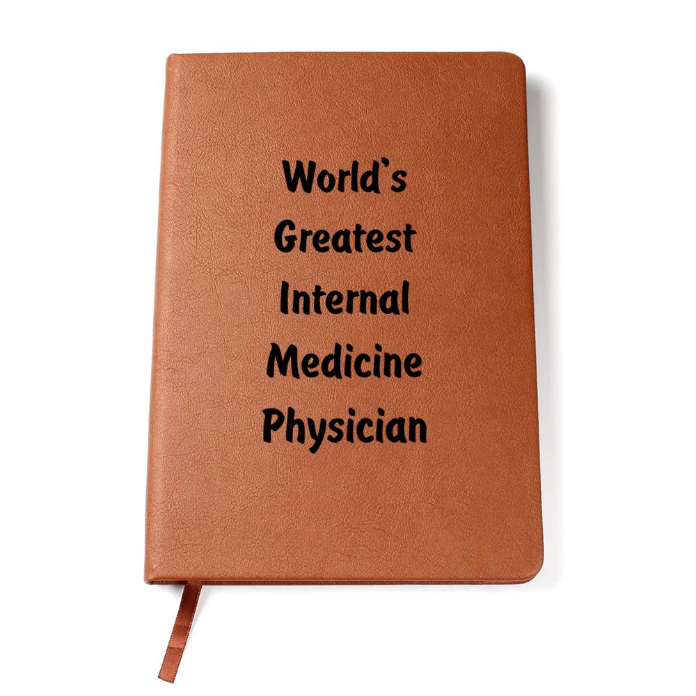 World's Greatest Internal Medicine Physician v1 - Vegan Leather Journal