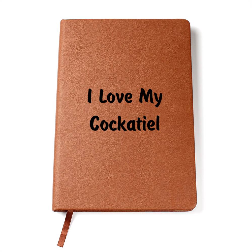 Love My Cockatiel - Vegan Leather Journal
