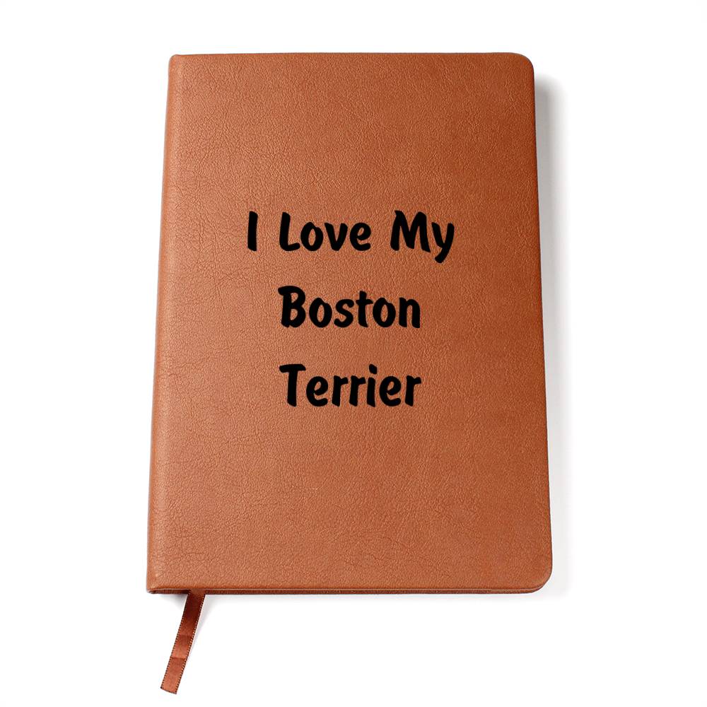 Love My Boston Terrier v4 - Vegan Leather Journal
