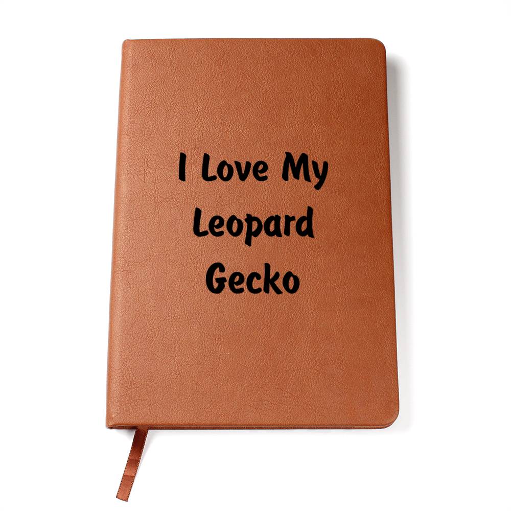 Love My Leopard Gecko - Vegan Leather Journal