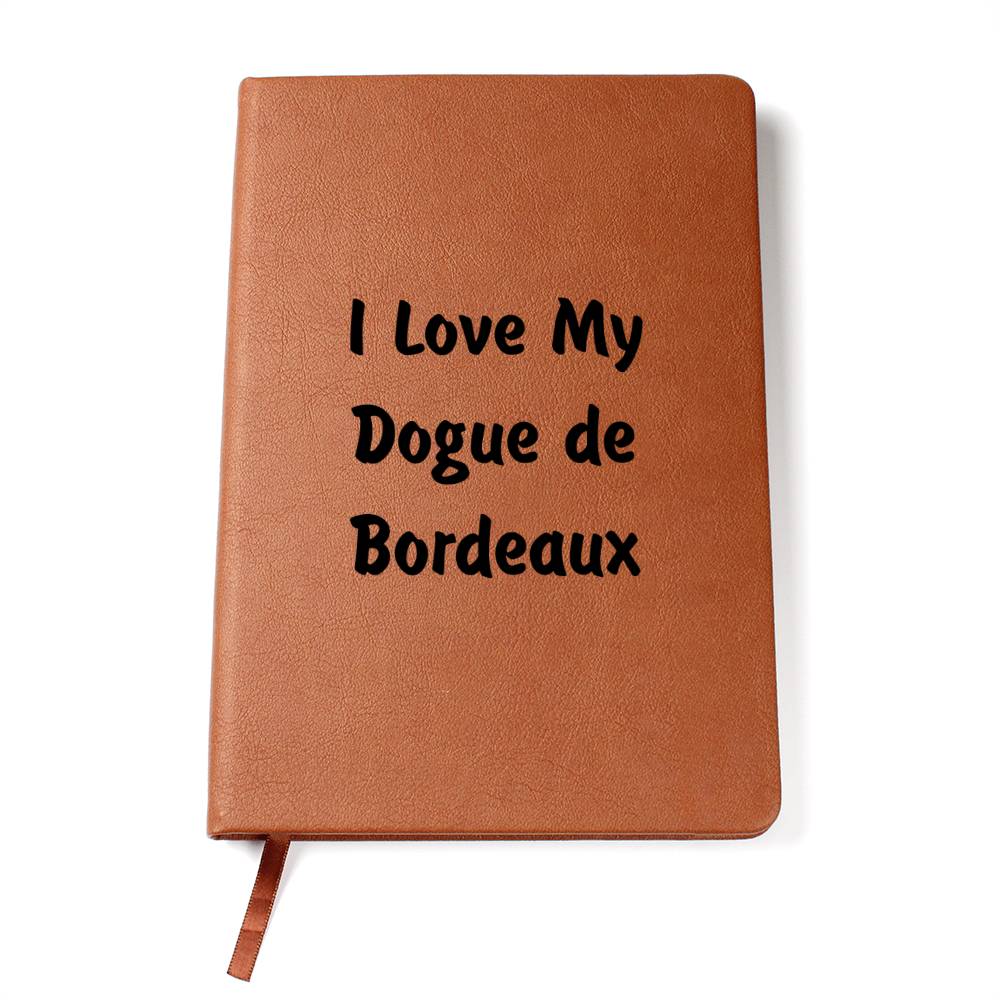 Love My Dogue de Bordeaux v4 - Vegan Leather Journal