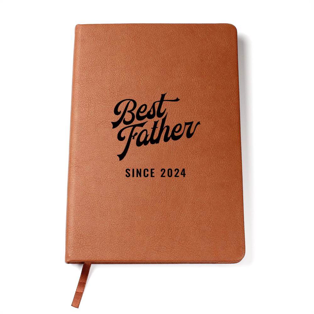 Best Father Since 2024 - Vegan Leather Journal