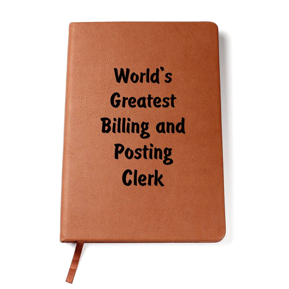 World's Greatest Billing and Posting Clerk v1 - Vegan Leather Journal