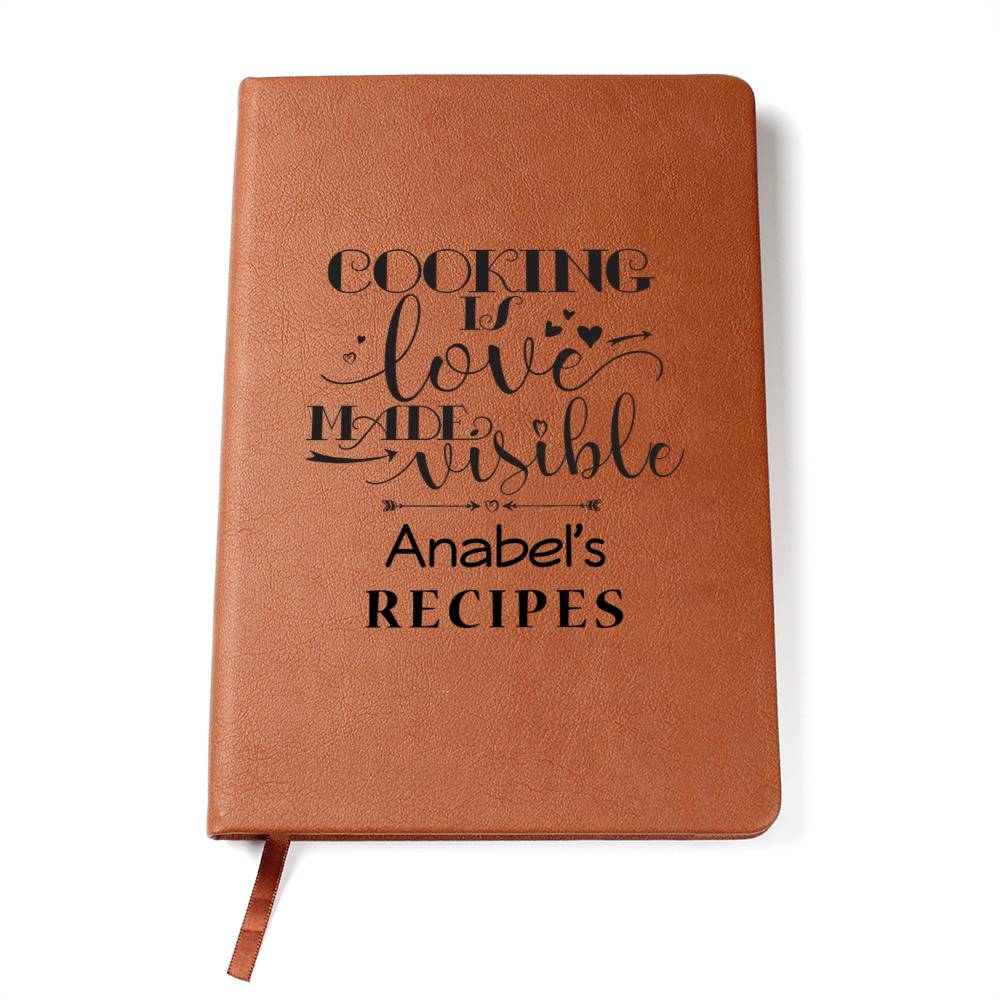 Anabel's Recipes - Cooking Is Love - Vegan Leather Journal